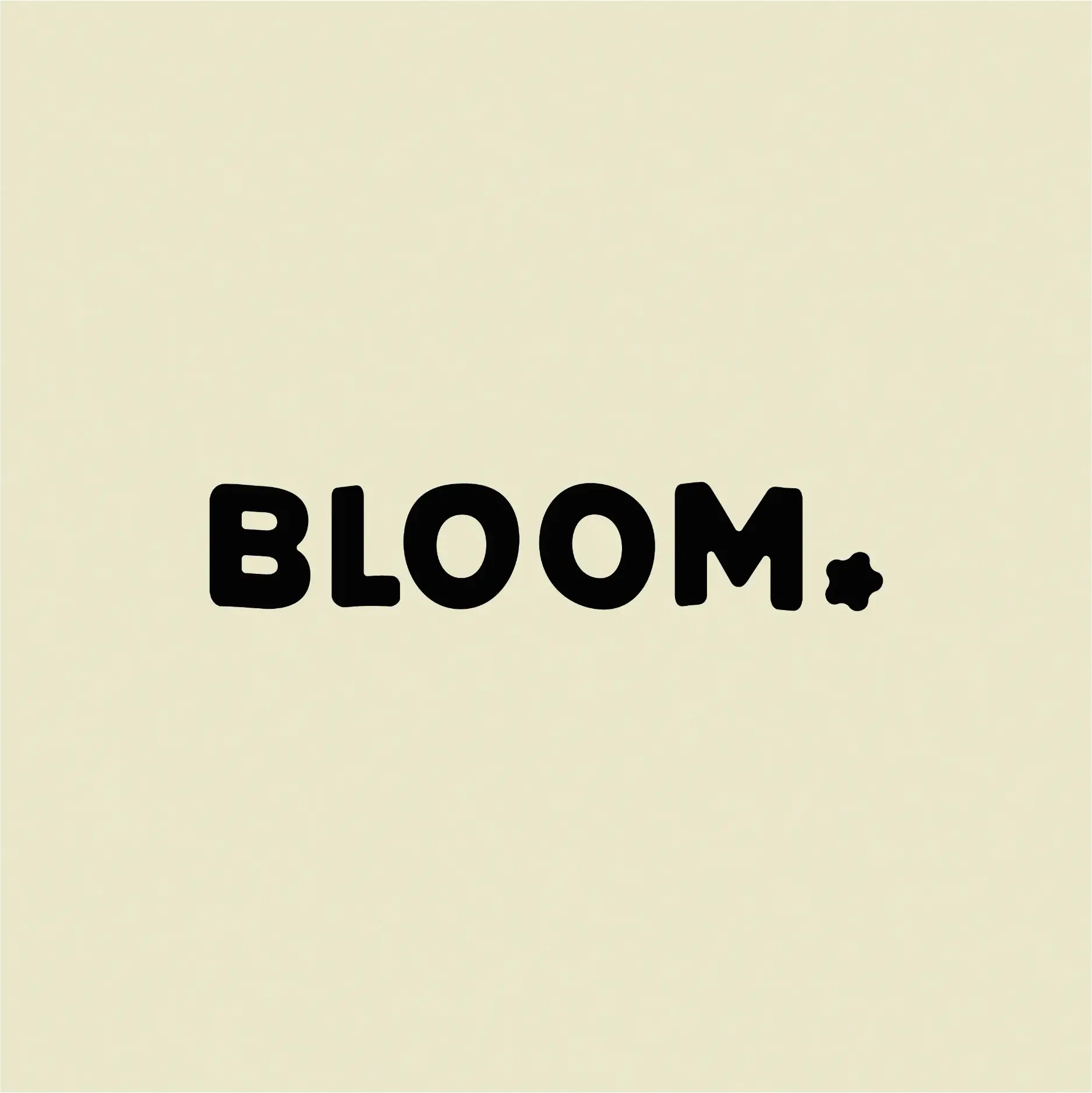 Bloom.